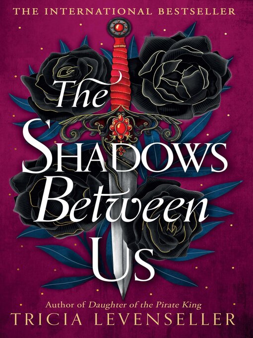 Title details for The Shadows Between Us by Tricia Levenseller - Wait list